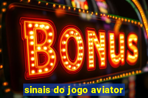 sinais do jogo aviator